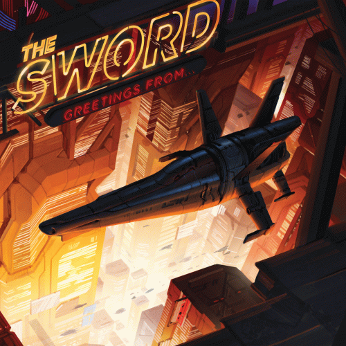 The Sword : Greetings From...